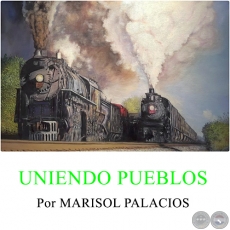 UNIENDO PUEBLOS - Por MARISOL PALACIOS - Domingo, 28 de Agosto de 2016